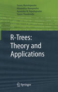 Manolopoulos / Nanopoulos / Papadopoulos |  R-Trees: Theory and Applications | eBook | Sack Fachmedien