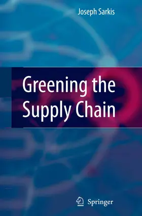 Sarkis |  Greening the Supply Chain | eBook | Sack Fachmedien