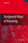 Cross |  Designerly Ways of Knowing | Buch |  Sack Fachmedien