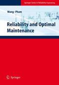 Pham / Wang |  Reliability and Optimal Maintenance | Buch |  Sack Fachmedien