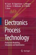Sauer / Oppermann / Weigert |  Electronics Process Technology | Buch |  Sack Fachmedien