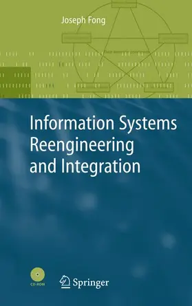 Fong | Information Systems Reengineering and Integration | Buch | 978-1-84628-382-6 | sack.de
