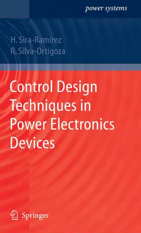 Sira-Ramirez / Silva-Ortigoza |  Control Design Techniques in Power Electronics Devices | eBook | Sack Fachmedien
