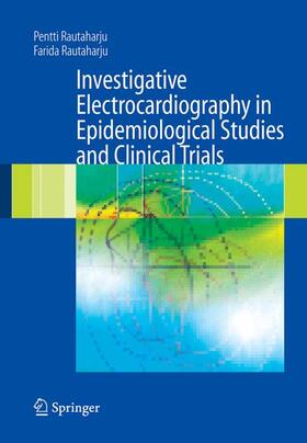 Rautaharju | Investigative Electrocardiography in Epidemiological Studies and Clinical Trials | Buch | sack.de