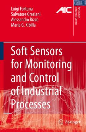 Fortuna / Xibilia / Graziani | Soft Sensors for Monitoring and Control of Industrial Processes | Buch | 978-1-84628-479-3 | sack.de