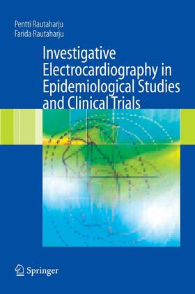 Rautaharju | Investigative Electrocardiography in Epidemiological Studies and Clinical Trials | E-Book | sack.de