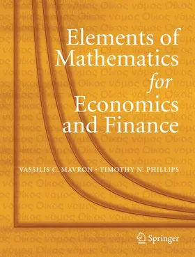 Mavron / Phillips | Phillips, T: Elements of Mathematics for Economics and Finan | Buch | 978-1-84628-560-8 | sack.de
