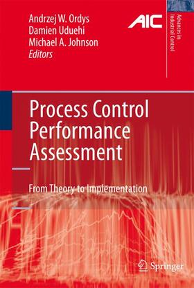 Ordys / Johnson / Uduehi |  Process Control Performance Assessment | Buch |  Sack Fachmedien
