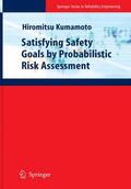 Kumamoto |  Satisfying Safety Goals by Probabilistic Risk Assessment | Buch |  Sack Fachmedien