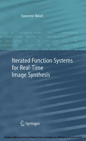 Nikiel | Iterated Function Systems for Real-Time Image Synthesis | E-Book | sack.de