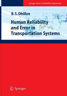 Dhillon | Human Reliability and Error in Transportation Systems | Buch | 978-1-84628-811-1 | sack.de