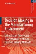 Rao |  Decision Making in the Manufacturing Environment | Buch |  Sack Fachmedien