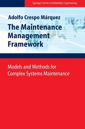 Crespo Márquez |  The Maintenance Management Framework | eBook | Sack Fachmedien