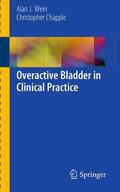 Wein / Chapple |  Overactive Bladder in Clinical Practice | eBook | Sack Fachmedien