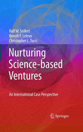 Seifert / Tucci / Leleux | Nurturing Science-based Ventures | Buch | sack.de