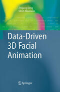 Deng / Neumann |  Data-Driven 3D Facial Animation | eBook | Sack Fachmedien