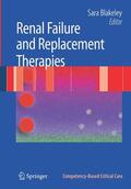 Blakeley |  Renal Failure and Replacement Therapies | Buch |  Sack Fachmedien