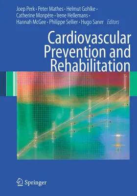 Perk / Mathes / Gohlke |  Cardiovascular Prevention and Rehabilitation | Buch |  Sack Fachmedien