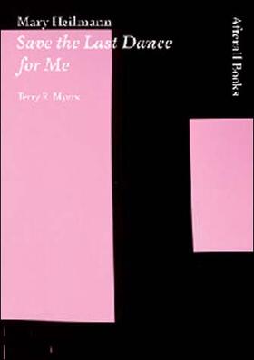 Myers | Mary Heilmann: Save the Last Dance for Me | Buch | 978-1-84638-031-0 | sack.de