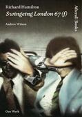 Wilson |  Richard Hamilton: Swingeing London 67 (f) | Buch |  Sack Fachmedien