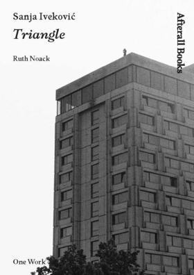 Noack | Sanja Ivekovic: Triangle | Buch | 978-1-84638-094-5 | sack.de