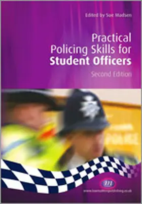 Madsen | Practical Policing Skills for Student Officers (Second Edition) | Buch | 978-1-84641-052-9 | sack.de