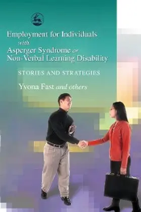 Fast |  Employment for Individuals with Asperger Syndrome or Non-Verbal Learning Disability | eBook | Sack Fachmedien