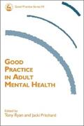Pritchard / Ryan |  Good Practice in Adult Mental Health | eBook | Sack Fachmedien