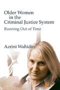 Wahidin |  Older Women in the Criminal Justice System | eBook | Sack Fachmedien