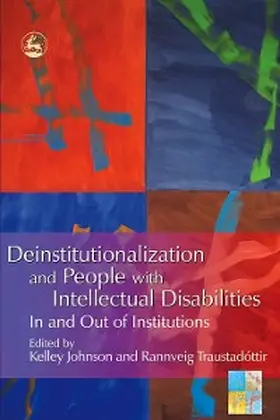 Johnson / Traustadottir |  Deinstitutionalization and People with Intellectual Disabilities | eBook | Sack Fachmedien