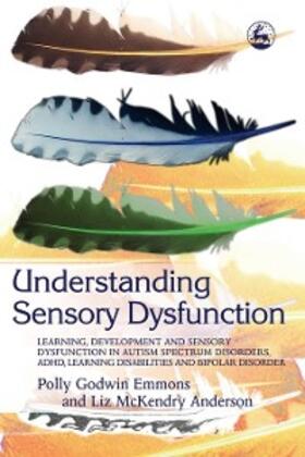 Emmons / Anderson | Understanding Sensory Dysfunction | E-Book | sack.de
