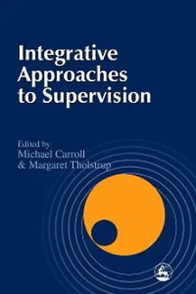 Carroll / Tholstrup |  Integrative Approaches to Supervision | eBook | Sack Fachmedien