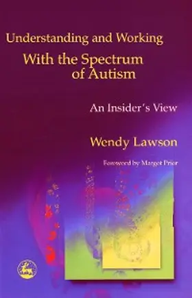 Lawson |  Understanding and Working with the Spectrum of Autism | eBook | Sack Fachmedien