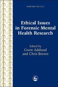 Brown / Adshead |  Ethical Issues in Forensic Mental Health Research | eBook | Sack Fachmedien