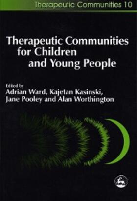 Kasinski / Pooley / Worthington | Therapeutic Communities for Children and Young People | E-Book | sack.de
