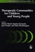 Kasinski / Pooley / Worthington |  Therapeutic Communities for Children and Young People | eBook | Sack Fachmedien