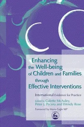 Rose / Mcauley / Pecora |  Enhancing the Well-being of Children and Families through Effective Interventions | eBook | Sack Fachmedien