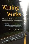 Field / Bolton / Thompson |  Writing Works | eBook | Sack Fachmedien