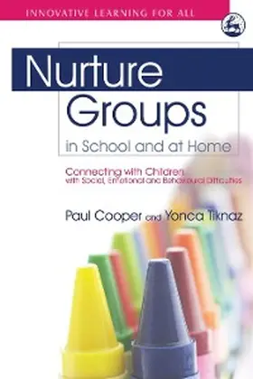 Cooper / Tiknaz |  Nurture Groups in School and at Home | eBook | Sack Fachmedien
