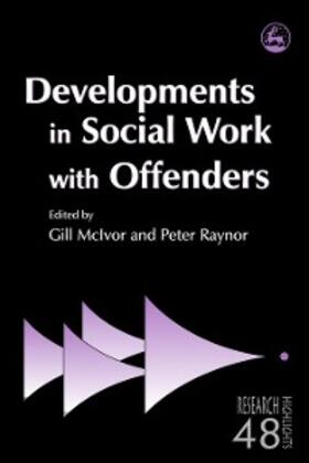 Raynor / McIvor | Developments in Social Work with Offenders | E-Book | sack.de