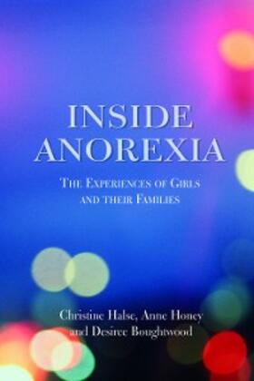 Boughtwood / Halse / Honey |  Inside Anorexia | eBook | Sack Fachmedien