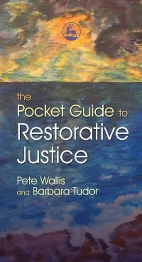 Wallis / Tudor |  The Pocket Guide to Restorative Justice | eBook | Sack Fachmedien