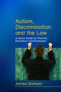 Graham |  Autism, Discrimination and the Law | eBook | Sack Fachmedien