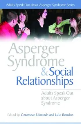 Edmonds / Beardon |  Asperger Syndrome and Social Relationships | eBook | Sack Fachmedien