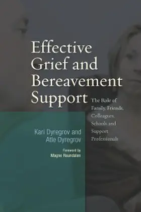 Dyregrov |  Effective Grief and Bereavement Support | eBook | Sack Fachmedien