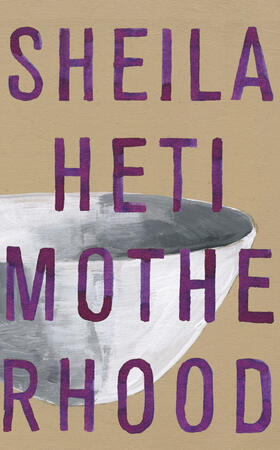 Heti |  Motherhood | Buch |  Sack Fachmedien