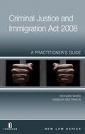 Ward / Bettinson |  Criminal Justice and Immigration Act 2008 | Buch |  Sack Fachmedien