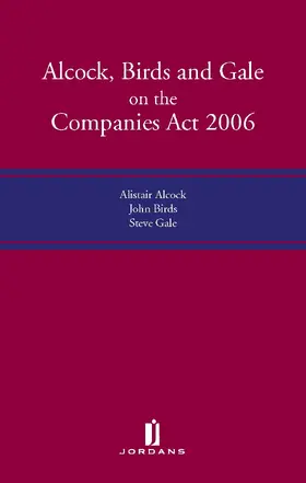 Alcock / Birds / Gale |  Alcock, Birds and Gale on The Companies Act 2006 | Buch |  Sack Fachmedien