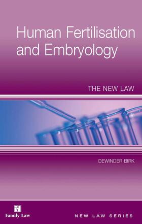 Birk | Human Fertilisation and Embryology: The New Law | Buch | 978-1-84661-138-4 | sack.de
