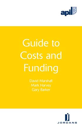 Barker / Harvey / Marshall | APIL Guide to Costs and Funding | Buch | 978-1-84661-784-3 | sack.de